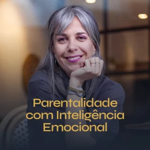 Parentalidade com Inteligência Emocional - Lote 2